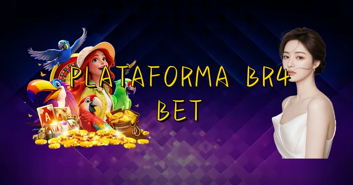 Plataforma Br4 Bet Oficial