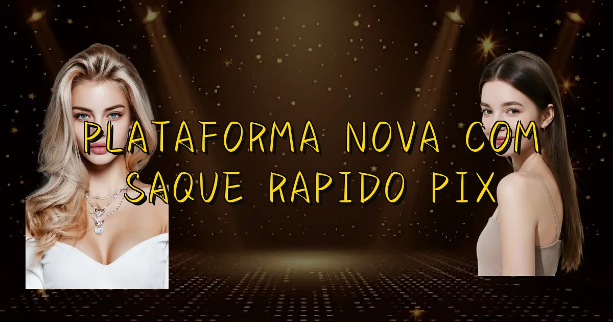 Plataforma Nova Com Saque Rapido Pix Oficial
