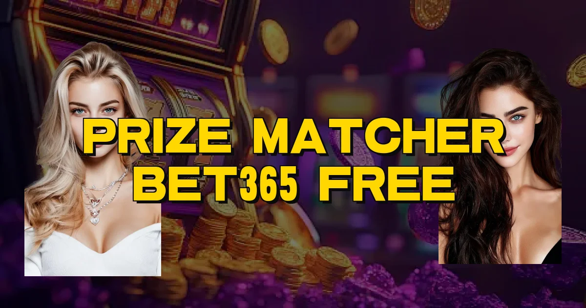 Prize Matcher Bet365 Free Oficial