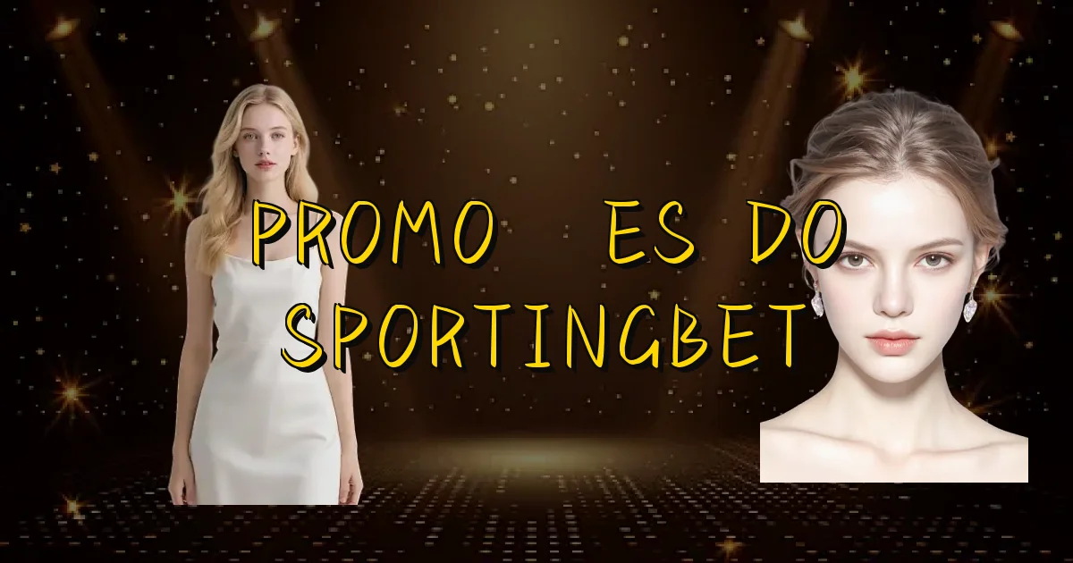 Promoções Do Sportingbet Oficial