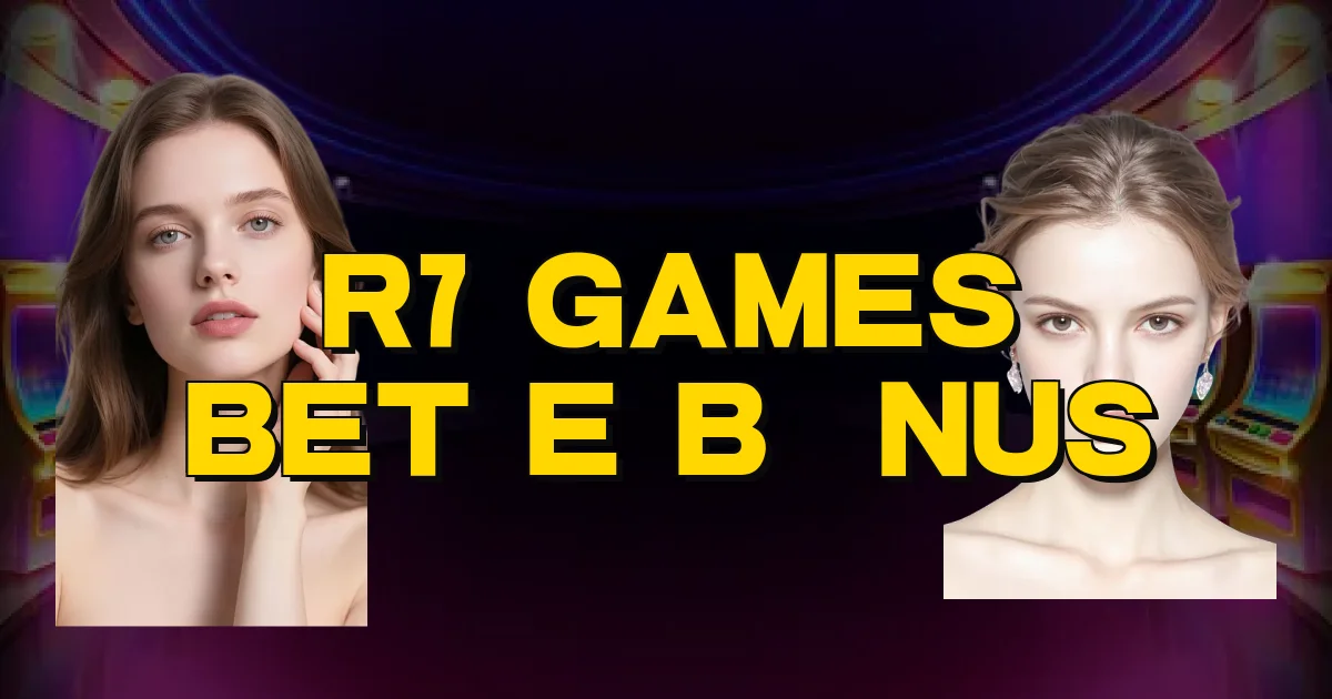 R7 Games Bet E Bônus Oficial