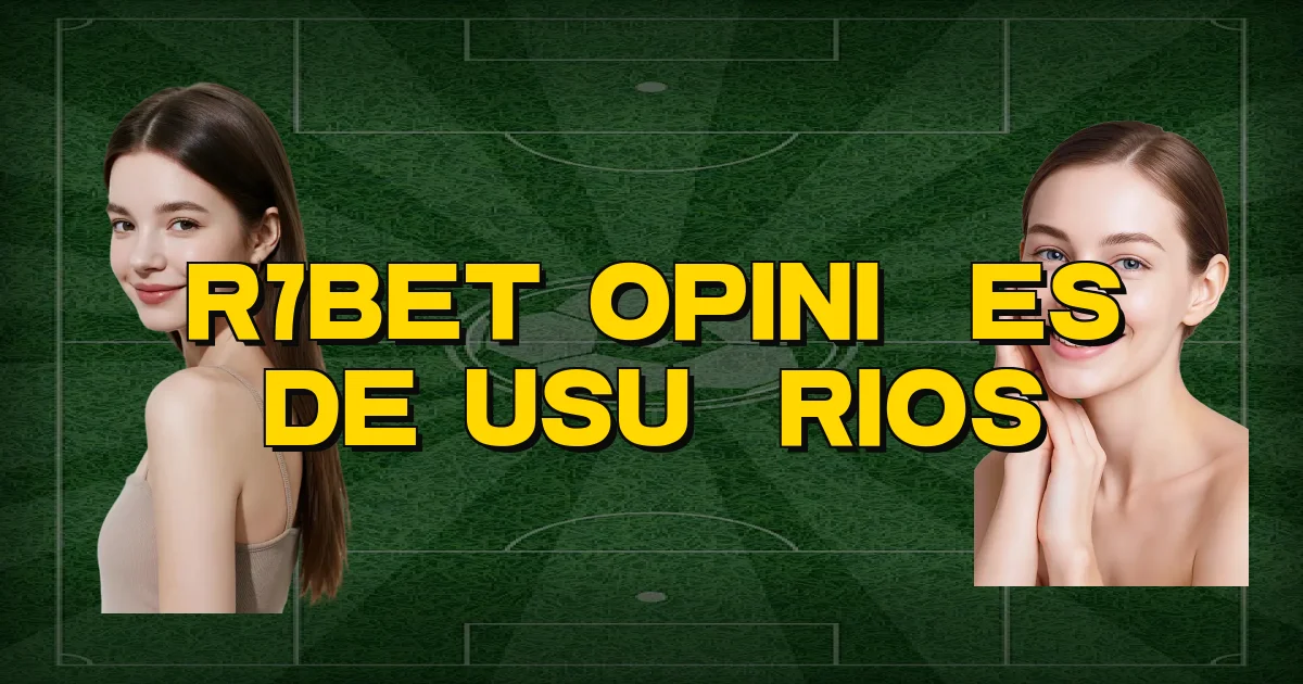 R7Bet Opiniões De Usuários Oficial