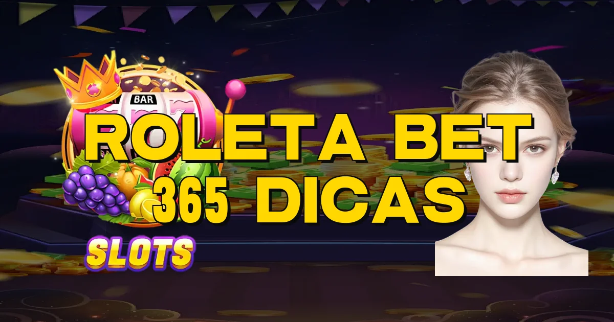 Roleta Bet 365 Dicas Oficial