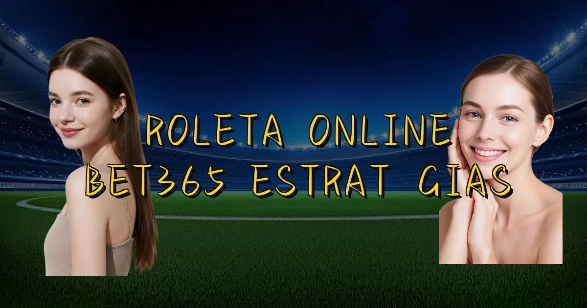 Roleta Online Bet365 Estratégias Oficial
