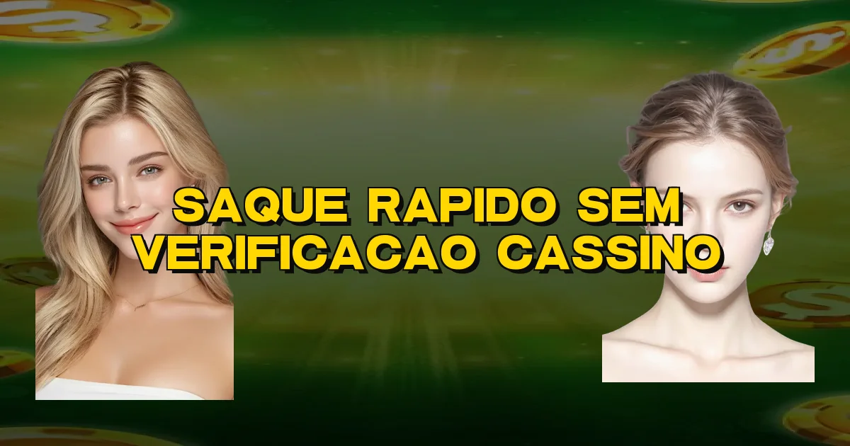 Saque Rapido Sem Verificacao Cassino Oficial