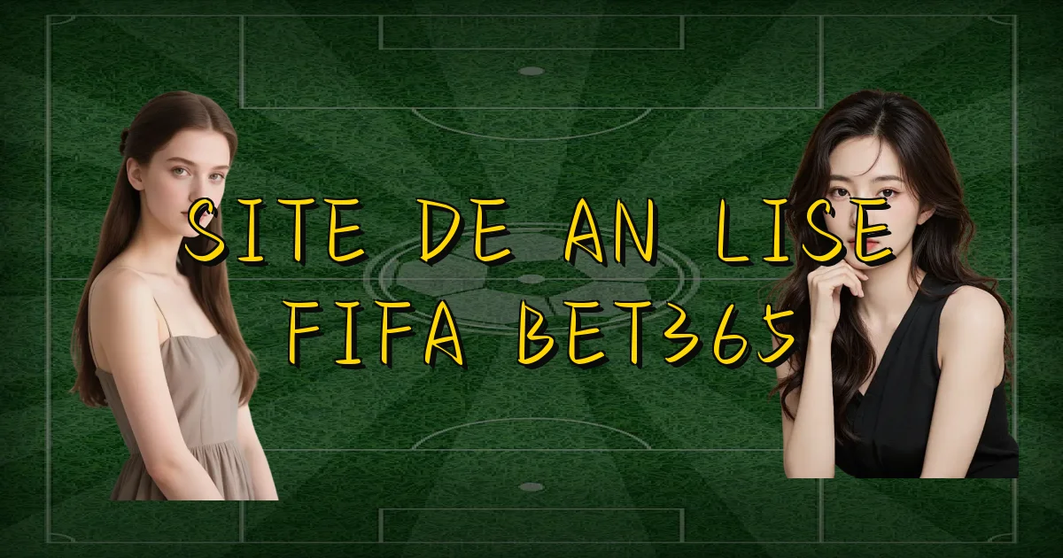 Site De Análise Fifa Bet365 Oficial