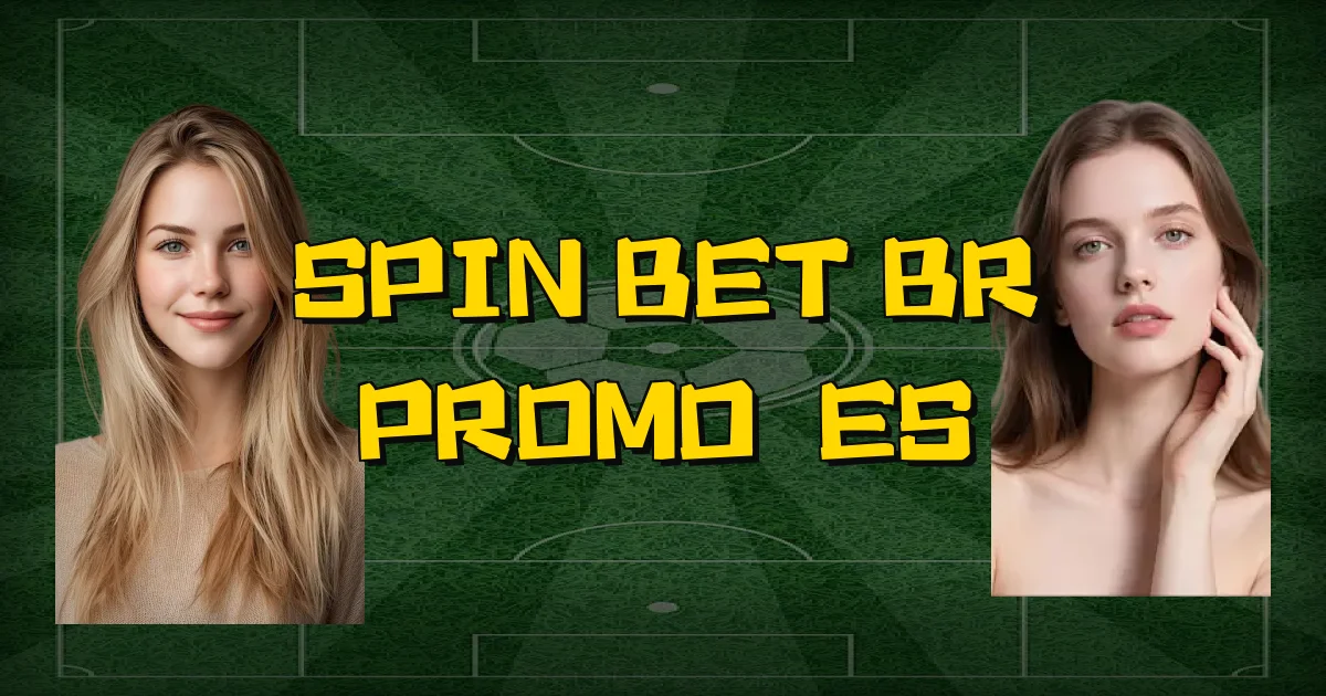 Spin Bet Br Promoções Oficial