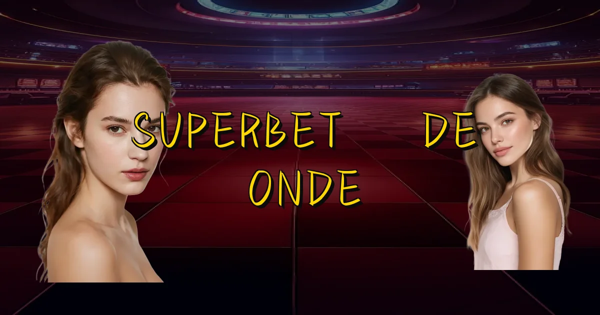 Superbet É De Onde Oficial