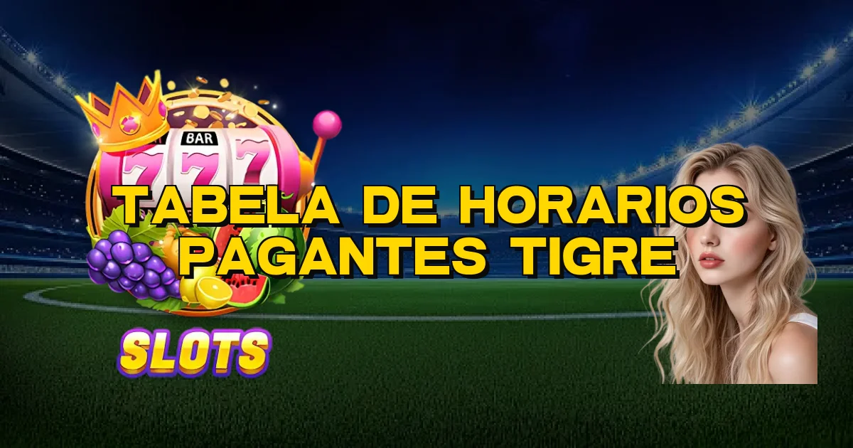 Tabela De Horarios Pagantes Tigre Oficial