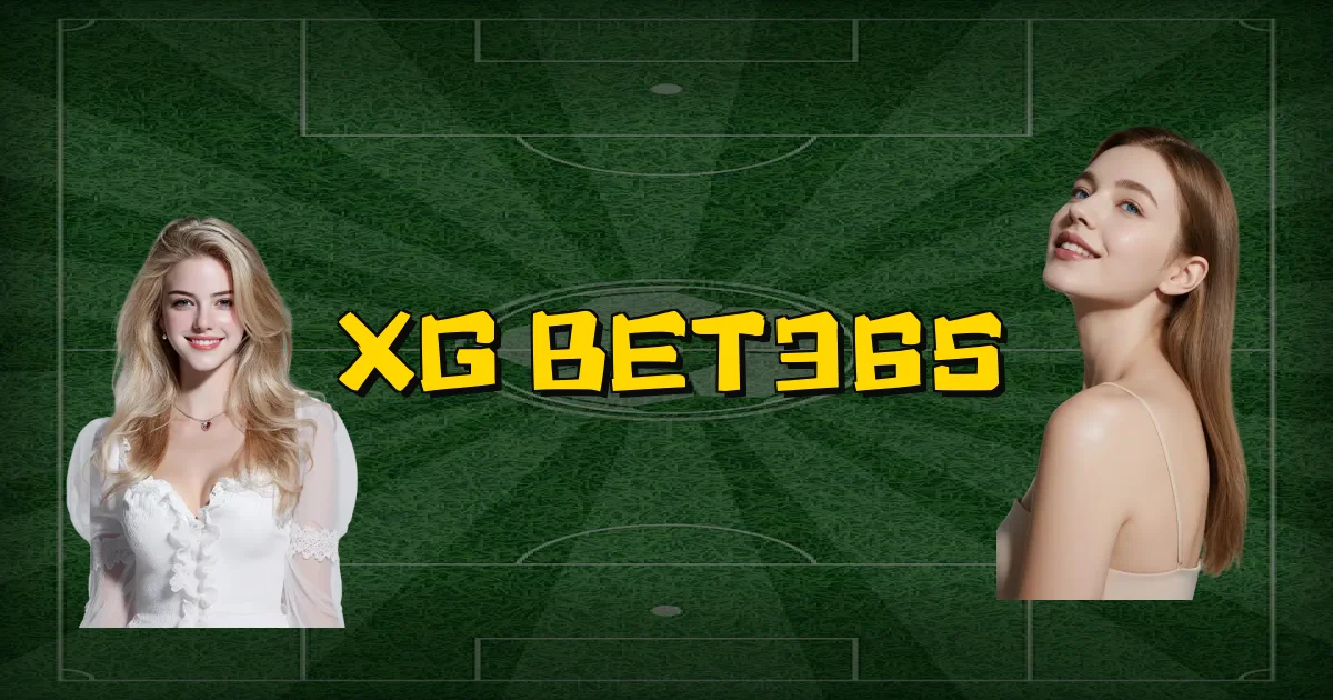 Xg Bet365 Oficial