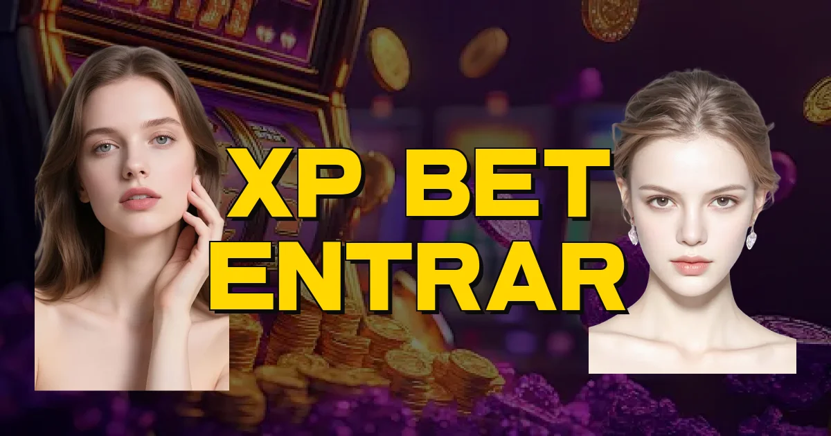 Xp Bet Entrar Oficial
